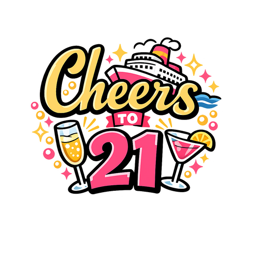 Cheers to 21 - Bordered Artwork