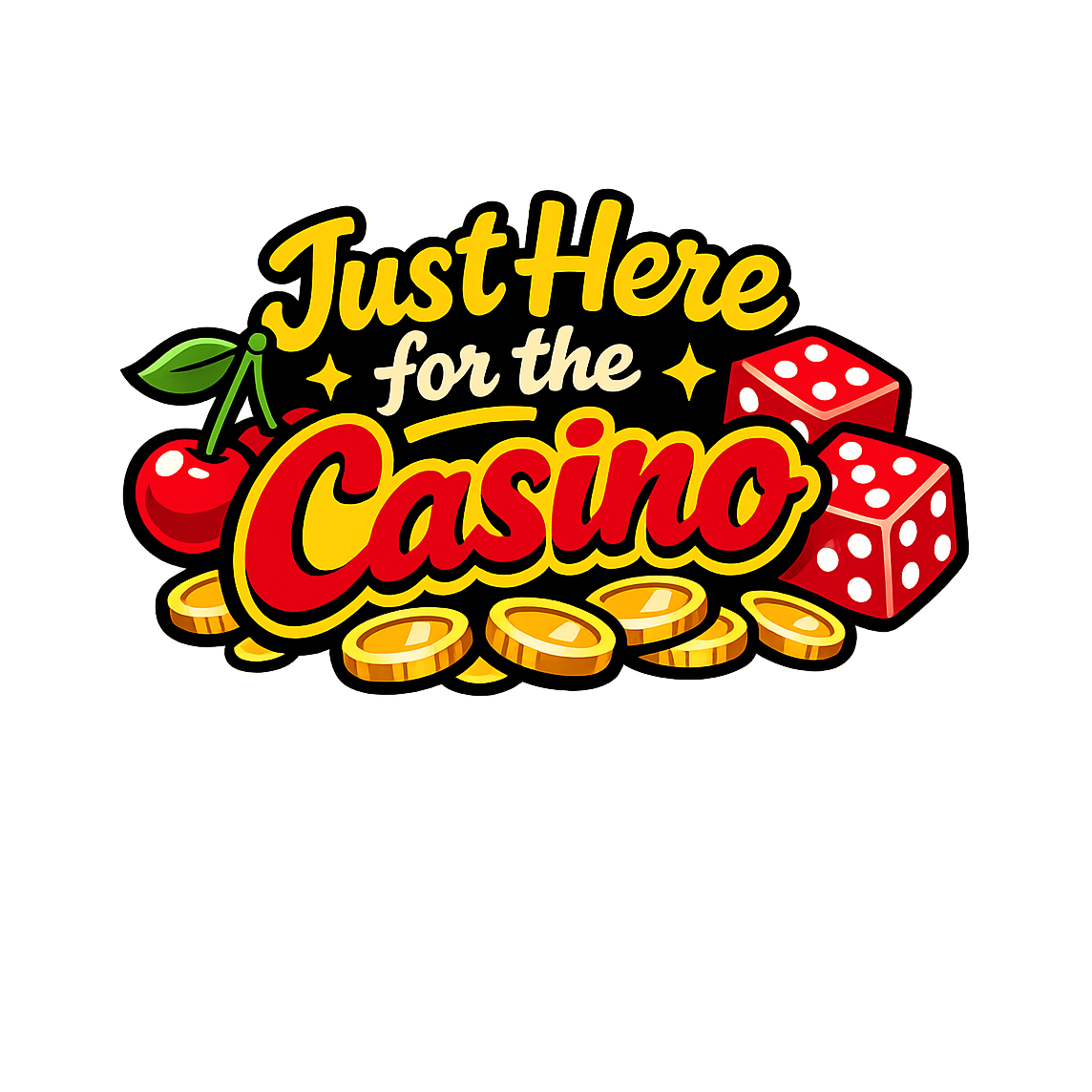 Just Here for the Casino - Bordered Artwork