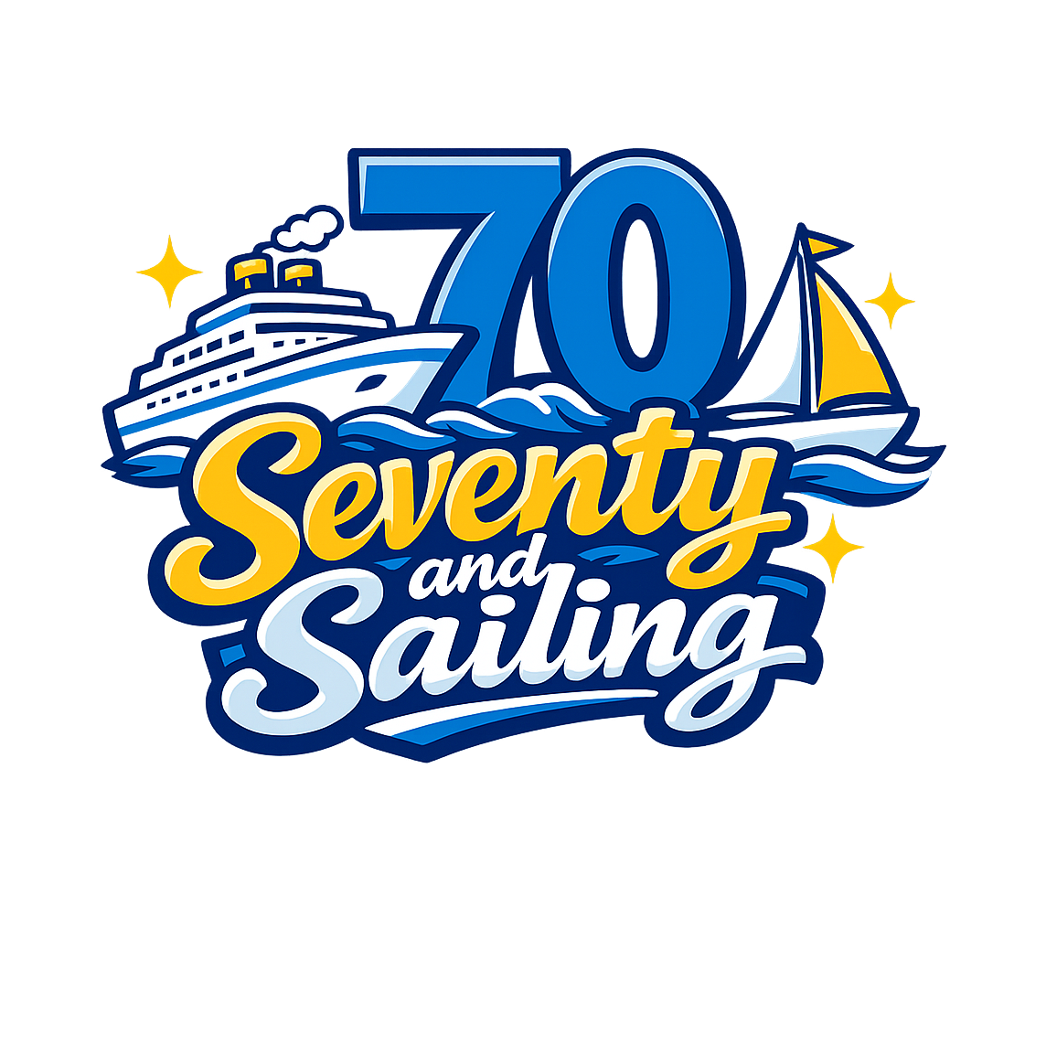 Seventy and Sailing - Bordered Artwork