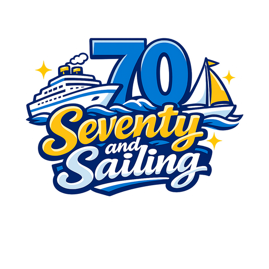 Seventy and Sailing - Bordered Artwork