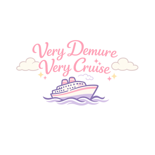 Very Demure Very Cruise - Bordered Artwork