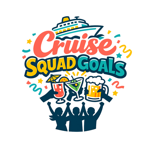 Cruise Squad Goals - Bordered Artwork