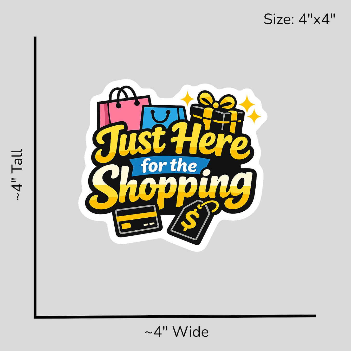 Just Here for Shopping - Size Reference Mockup