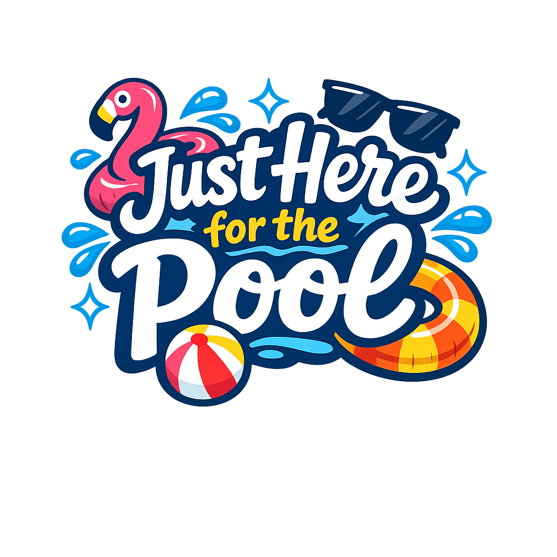 Just Here for the Pool - Bordered Artwork